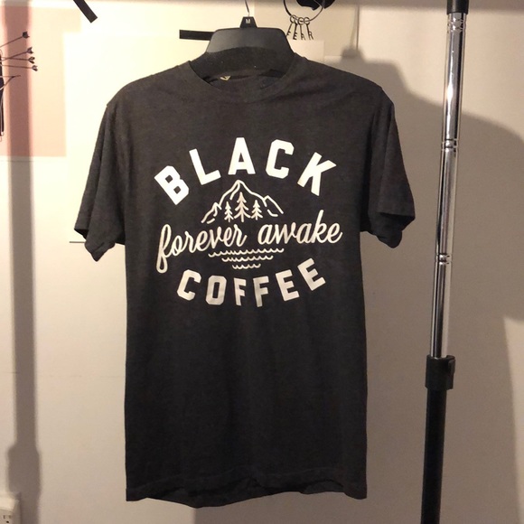 Other - Black Coffee, Forever Awake Tee